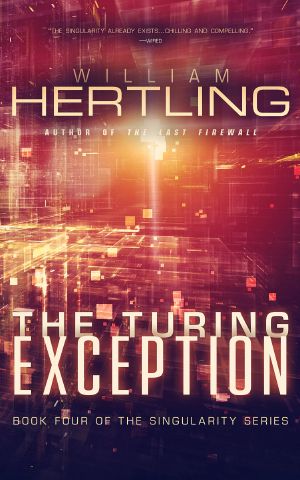 [Singularity 04] • The Turing Exception